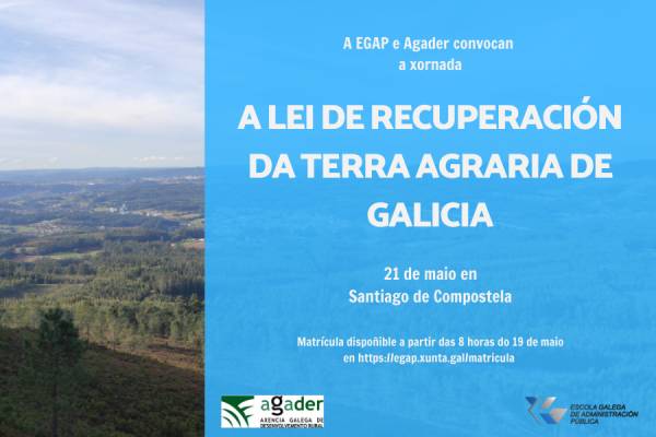 Xornada A Lei de recuperación da terra agraria de Galicia.